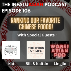 Ep 106 Ranking Our Favorite Chinese Foods!