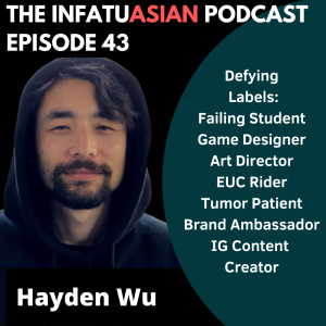 Ep 43 Failing High School Biology, Video Game Art, Brain Tumors and Carving at 60mph on A Electric Unicycle with Hayden Wu!