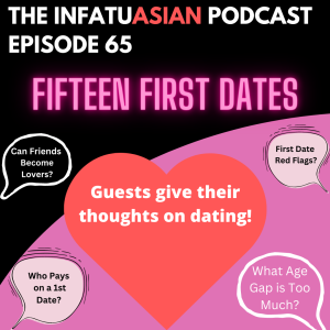 Ep 65: Fifteen First Dates, a Valentine’s Day Special