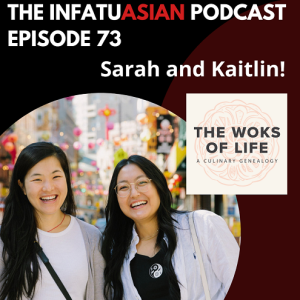 Ep 73 Sarah and Kaitlin from The Woks of Life!