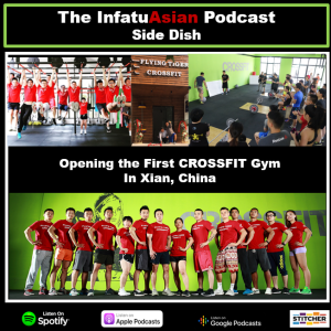 Side Dish #10: Opening a Crossfit Gym in Xi’an, China!