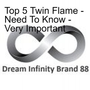 Top 5 Twin Flame -Must Knows