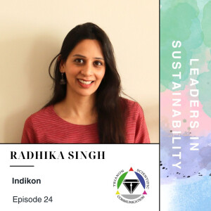 Episode 24 - Radhika Singh (Indikon)