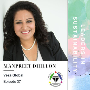 Episode 27 - Manpreet Dhillon (Veza Global)