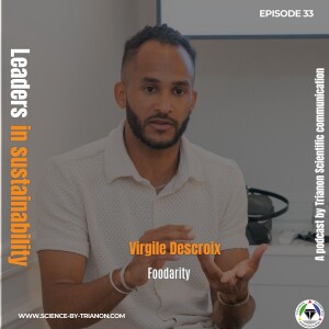 Episode 33 - Virgile Descroix (Foodarity)