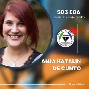 Episode 18 - Anja Katamin de Cunto (Eurocities)