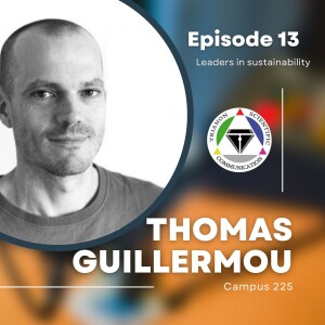 Episode 13 - Thomas Guillermou (Campus 225)