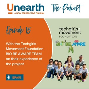 EPISODE15: With the Techgirls BIO BE AWARE TEAM on their experience of the project