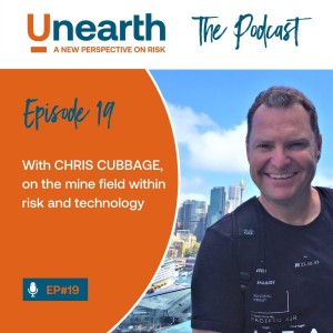 Episode 19: With Chris Cubbage, on the mine field within risk and technology