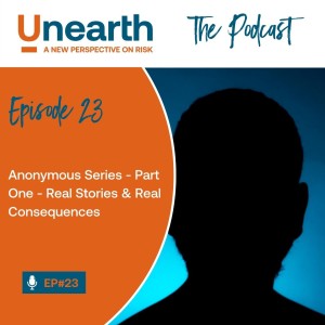 Episode 23: Anonymous Series – Part One – Real Stories & Real Consequences