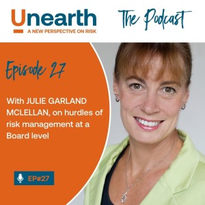 Episode 27: With Julie Garland McLellan on hurdles of risk management at a Board Level