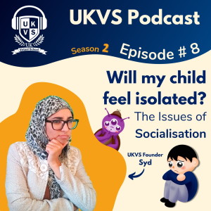 S02E08 Will my child feel isolated? - The Issues of Socialisation