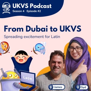 S04E02 From Dubai to UKVS - Spreading excitement for Latin with James!