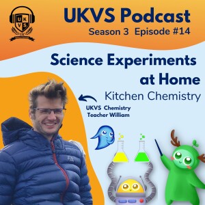 S03E14 Science Experiments at Home - Kitchen Chemistry with William