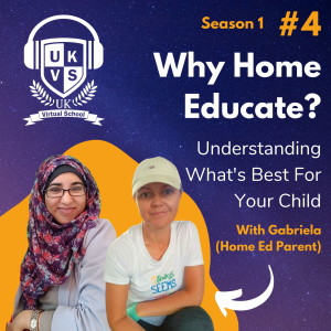 S01E04 Why Home Educate? Understanding What‘s Best For Your Child