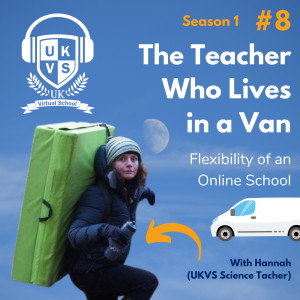 S01E08 The Teacher Who Lives in a Van - Flexibility of an Online School