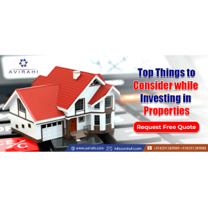 Top Things to Consider while Investing in Properties