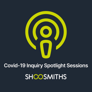 Covid-19 Inquiry Spotlight Sessions: Being a core participant - options, awareness, and preparation