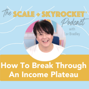 How to Break Through An Income Plateau