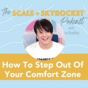 How To Step Outside Of Your Comfort Zone