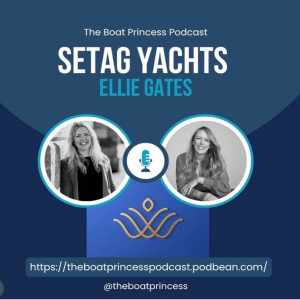 Setag is rebuilding the Super Yacht world from the inside out with Ellie Gates