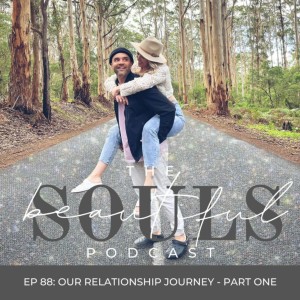 #88 - Our Relationship Story - PART ONE w/ Luka Reedy