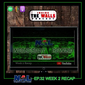 Episode 32: Wednesday Rewind - Week 2