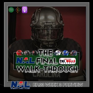 Episode 34: The Final Walkthrough - Previewing Week 3