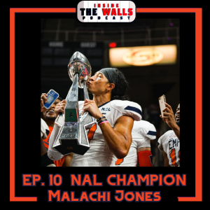 Episode 10: Recapping the 2021 NAL Championship Featuring Albany Empire WR Malachi Jones