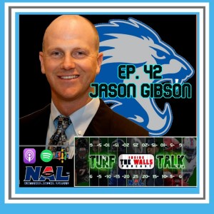 Episode 42: Turf Talk - Columbus Lions Head Coach Jason Gibson