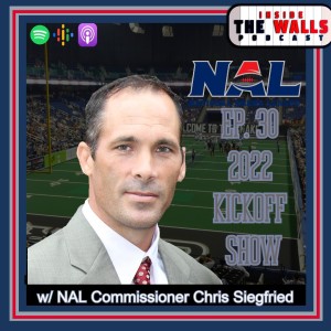 Episode 30: The 2022 NAL Kickoff Show with NAL Commissioner Chris Siegfried