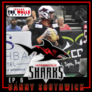 Episode 6: A Weekend of Playoff Clinchers - Featuring an Interview With Jacksonville Sharks QB Danny Southwick