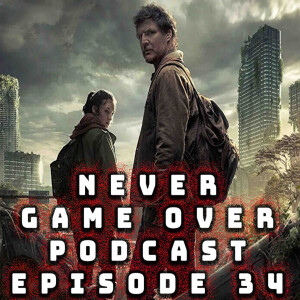 Episode 34: The Last of Us TV Show