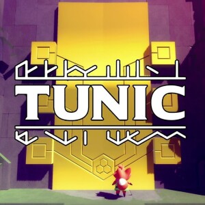 Episode 58: TUNIC IS A REALLY GOOD GAME!