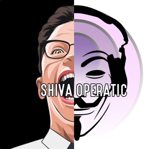 Episode 9 - Shiva Operatic