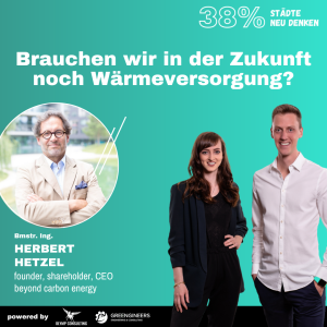 140 Bmstr. Ing. Herbert Hetzel von Beyond Carbon Energy | "Brauchen wir in der Zukunft noch Wärmeversorgung?"