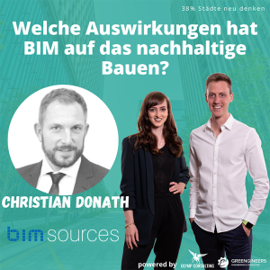 059 Christian Donath von BIM Sources⎮Welche Auswirkungen hat BIM auf das nachhaltige Bauen?