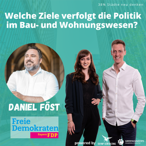 053 Bundestagsabgeordneter Daniel Föst⎮Welche Ziele verfolgt die Politik im Bau- und Wohnungswesen?