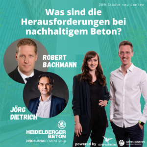 062 Robert Bachmann & von Jörg Dietrich von Heidelberger Beton⎮Was sind die Herausforderungen bei nachhaltigem Beton?