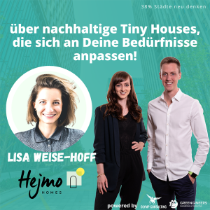 063 Lisa Weise-Hoff von Hejmo-Homes⎮über nachhaltige Tiny Houses, die sich an Deine Bedürfnisse anpassen!