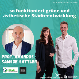 029 Prof. Amandus Samsøe Sattler | So funktioniert grüne und ästhetische Städteentwicklung