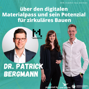 #028 mit Dr. Patrick Bergmann von Madaster | über den digitalen Materialpass und sein Potenzial für zirkuläres Bauen