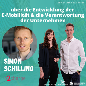 #022 mit Simon Schilling von b2charge - über die Entwicklung der E-Mobilität & die Verantwortung der Unternehmen