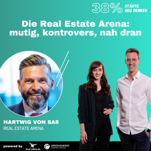 081 Hartwig von Saß von REAL ESTATE ARENA⎮Die neue Immobilien-Messe: mutig, kontrovers, nah dran!