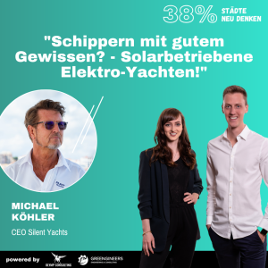 118 Michael Köhler von Silent Yachts⎮”Schippern mit gutem Gewissen? - Solarbetriebene Elektro-Yachten!”