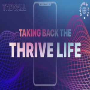 Taking Back the Thrive Life