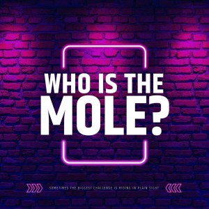 Who is the Mole?