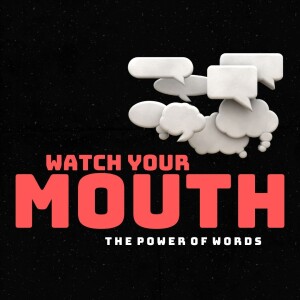 WATCH YOUR MOUTH: Double-Tongued