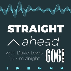 Straight Ahead & The 606 Club on Solar Radio with Sarah Moule & David Lewis Thursday 18th March 2021