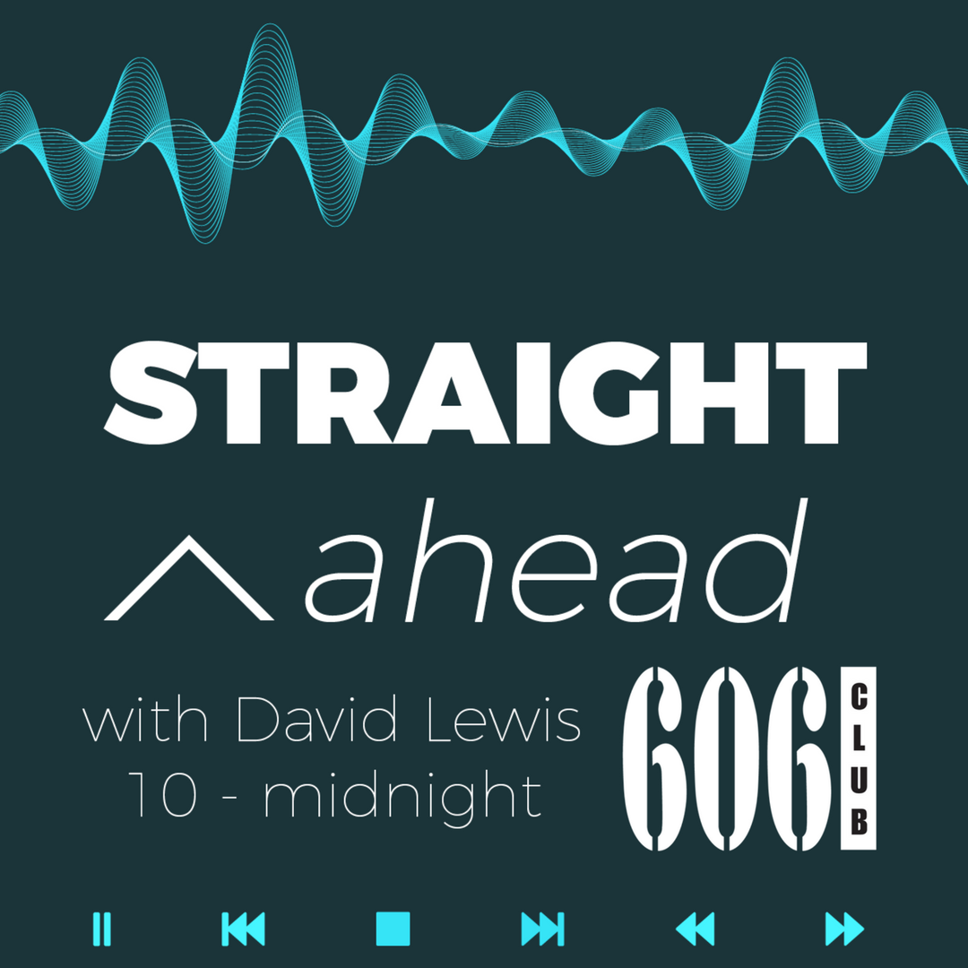 Straight Ahead with The 606 Club on Solar Radio and David Lewis Wednesday 27th May 2018